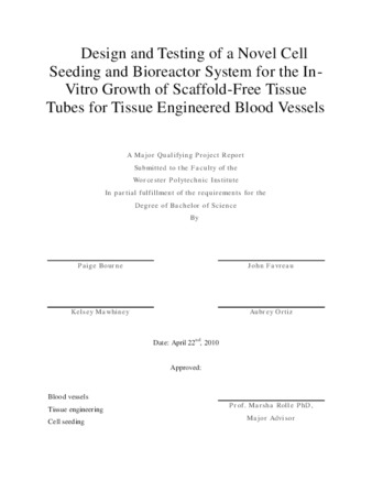 Design and Testing of a Novel Cell Seeding and Bioreactor System for the In-Vitro Growth of Scaffold-Free Tissue Tubes for Tissue Engineered Blood Vessels thumbnail