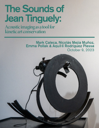 The Sounds of Jean Tinguely: Acoustic Imaging as a Tool for Kinetic Art Conservation thumbnail