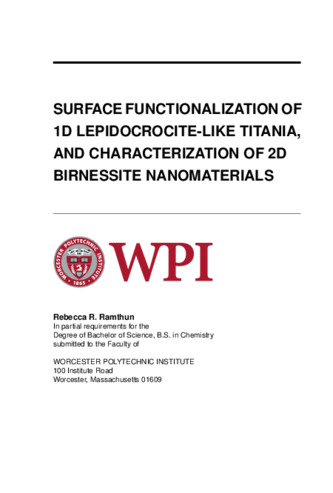 Surface Functionalization of 1D Lepidocrocite-like Titania, and Characterization of 2D Birnessite Nanomaterials thumbnail